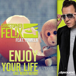 Album cover of Enjoy Your Life - Like Never Before (Extended Mix)