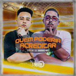 Album cover of Quem Poderia Acreditar