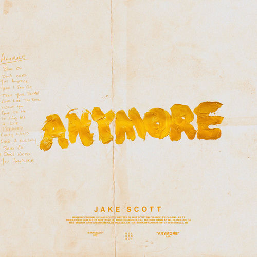Jake Scott Anymore Lyrics And Songs Deezer