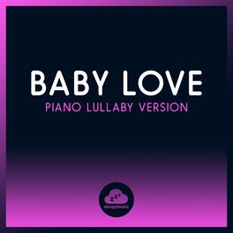 Album cover of Baby Love (Piano Lullaby Version)