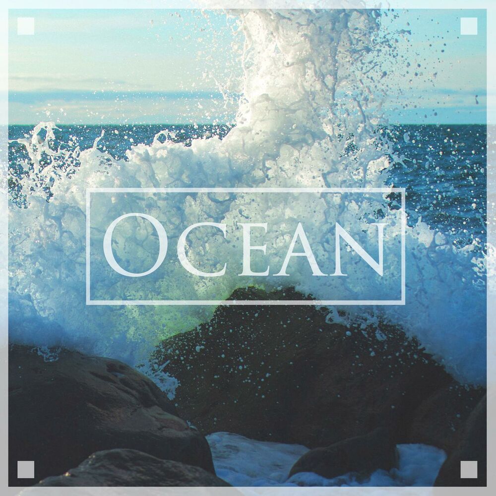 Видео песни океан. Океан надпись. Океан обложка. Песня океан. Картинка песни океан.