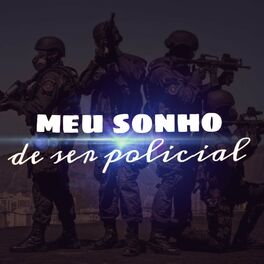 Album cover of Meu Sonho de Ser Policial