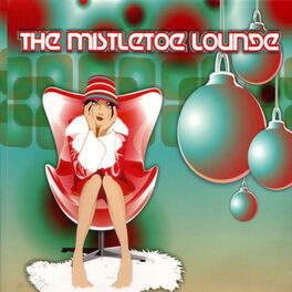 Album cover of The Mistletoe Lounge