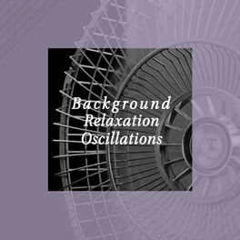 Album cover of Background Relaxation Oscillations