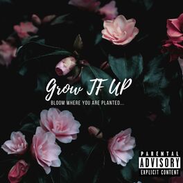 Album cover of Grow Tf Up