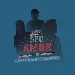 Album cover of Seu Amor (feat. Isadora Pompeo & Eli Soares)