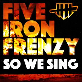 Five Iron Frenzy albums songs playlists Listen on Deezer