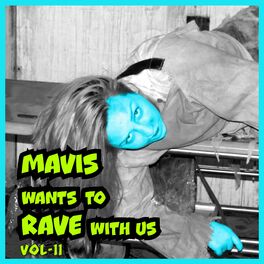 Album cover of MAVIS Wants To RAVE With Us ! Vol. 11