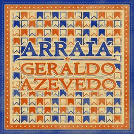 Album cover of Arraiá de Geraldo Azevedo (Ao Vivo)