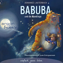 Album cover of Babuba und die Mondlinge - Phantasiereisen zum Entspannen und Einschlafen (Gekürzte Fassung) (Gekürzte Fassung)