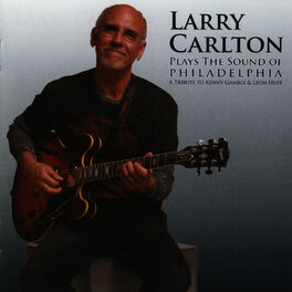 Larry Carlton: albums, songs, playlists | Listen on Deezer