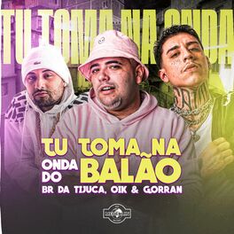 Album cover of Tu Toma na Onda do Balão