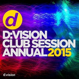 Album cover of D:Vision Club Session Annual 2015
