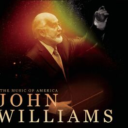 Various Artists - The Music Of America - John Williams: lyrics and