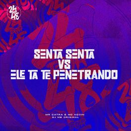 Album cover of Senta Senta vs Ele Ta Te Penetrando