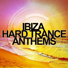 Album cover of Ibiza Hard Trance Anthems