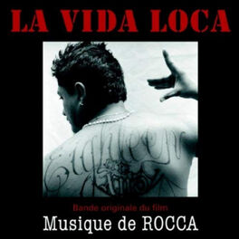 Album cover of La Vida Loca (Bande Originale Du Film: Musique de Rocca)