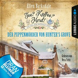 Album cover of Der Puppenmörder von Hunter's Grove - Nathalie Ames ermittelt - Tee? Kaffee? Mord!, Folge 17 (Ungekürzt)
