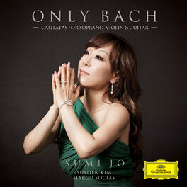 Album cover of Only Bach - Cantatas For Soprano, Violin & Guitar