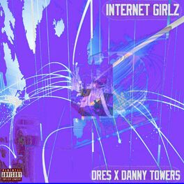 Album cover of Internet Girlz (Coke Bottle) (feat. Danny Towers)