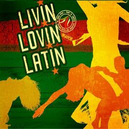 Album cover of Livin' Lovin' Latin