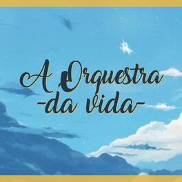 Album cover of A Orquestra da Vida