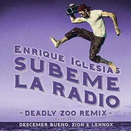 Album cover of SUBEME LA RADIO (feat. Descemer Bueno & Zion & Lennox) (Deadly Zoo Remix)