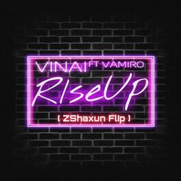 Album cover of VINAI (Rise Up) (feat. Vamero) [ZShaxun Flip]