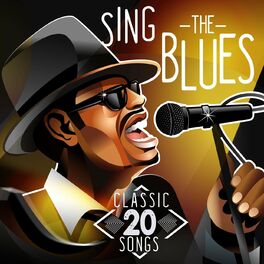 Album cover of Sing the Blues - 20 Classic Songs
