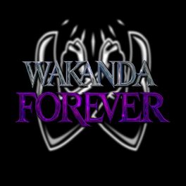 Album cover of Wakanda Forever (Black Panther)