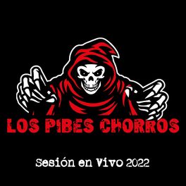 Pibes Chorros – A Guacha Pelada Lyrics