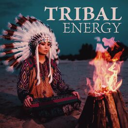 Album cover of Tribal Energy: Energizing Shamanic Music for Spiritual Awakening & Courage