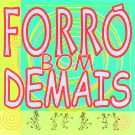 Album cover of Forró Bom Demais
