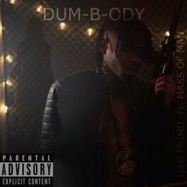 Album cover of Dumb Body (feat. Mass of Man)