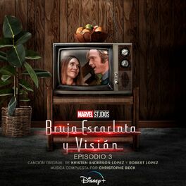 Album cover of Bruja Escarlata y Visión: Episodio 3 (Banda Sonora Original)