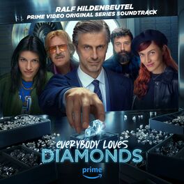Album cover of Everybody Loves Diamonds (Prime Video Original Series Soundtrack)