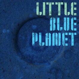 Album cover of Little Blue Planet