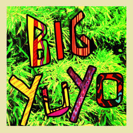 Album cover of Big Yuyo