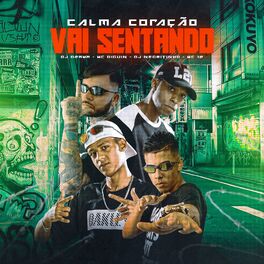 Album cover of Calma Coração, Vai Sentando