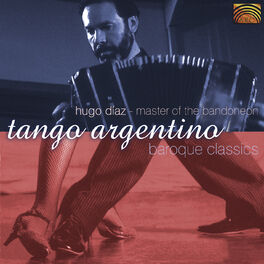 Album cover of Master of the Bandoneon: Tango Argentino and Baroque Classics