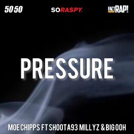 Album cover of Pressure (feat. Shoota 93, Millyz & Big Ooh)