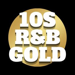 Album cover of 10s R&B Gold