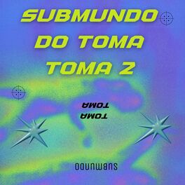 Album cover of SUBMUNDO DO TOMA TOMA 2