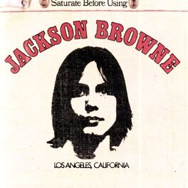 Album cover of Jackson Browne (Saturate Before Using)