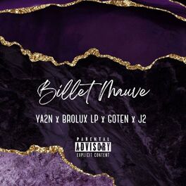 Album cover of Billet Mauve (feat. Ya2n, J2 & Goten)