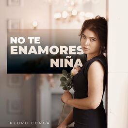 Album cover of No Te Enamores Niña