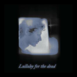 Album cover of Lullaby for the Dead