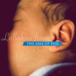 Album cover of Lullabies from the Axis of Evil