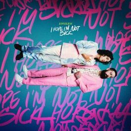 Album cover of I Hope I'm Not Sick