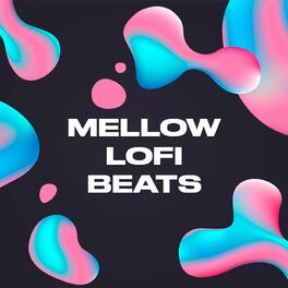 Album cover of Mellow Lofi Beats